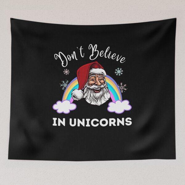 Item preview, Don't Believe In Unicorns - Christmas Santa Rainbow Design designed and sold by MWProject.