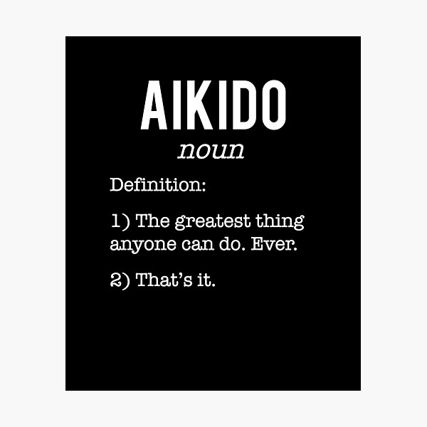 Artikel-Vorschau von Aikido Funny Definition Design für Aikidoka- und Aikido-Liebhaber!, designt und verkauft von TheKarateStore.