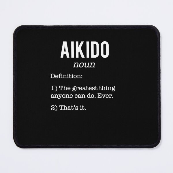 Item preview, Aikido Funny Definition Design for an aikidoka and Aikido lovers! designed and sold by TheKarateStore.