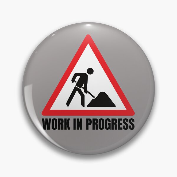 Item preview, Work in Progress. Sign. Red White Black, Black Text designed and sold by JellyBeenzz.