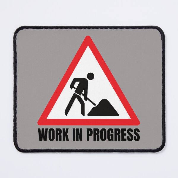Item preview, Work in Progress. Sign. Red White Black, Black Text designed and sold by JellyBeenzz.