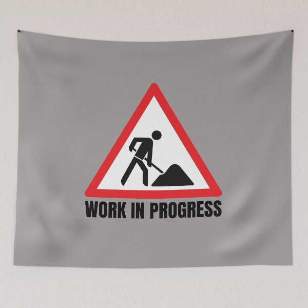 Item preview, Work in Progress. Sign. Red White Black, Black Text designed and sold by JellyBeenzz.