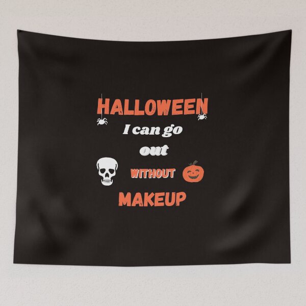 Item preview, Halloween go out without makeup gift designed and sold by Scelai.