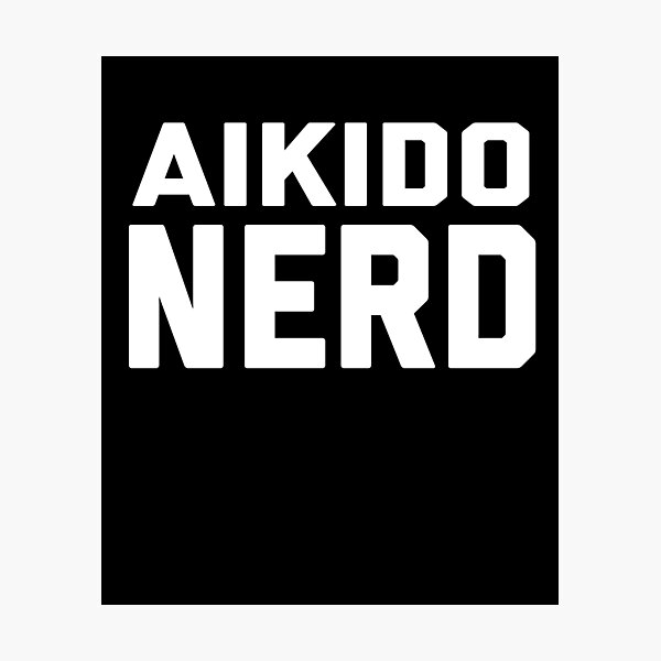 Artikel-Vorschau von Aikido-Nerd! Lustiges Design für Aikidoka und Aikido-Liebhaber!, designt und verkauft von TheKarateStore.