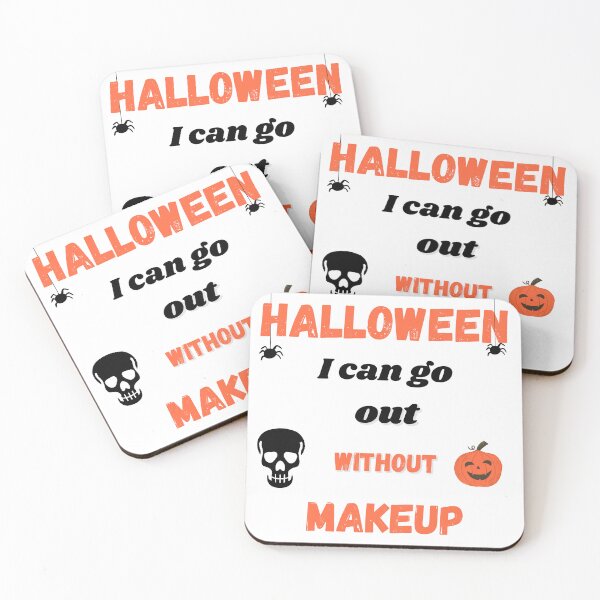 Item preview, Halloween go out without makeup gift designed and sold by Scelai.