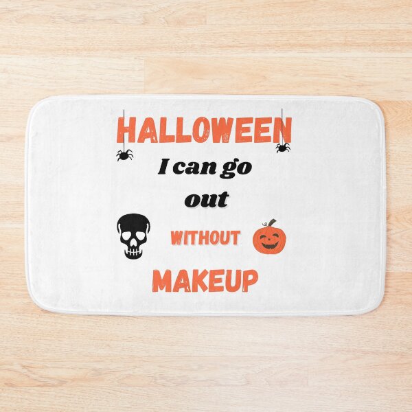 Item preview, Halloween go out without makeup gift designed and sold by Scelai.