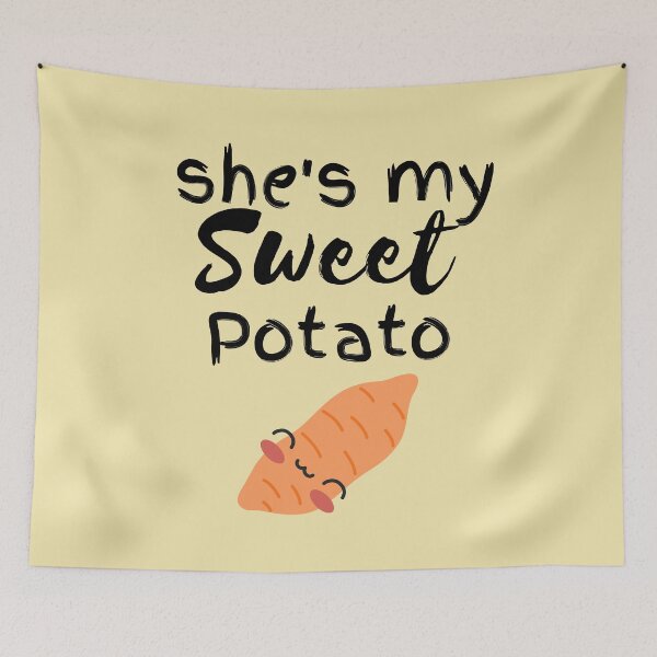 Item preview,  She's my sweet potato, yes I yam, funny pun, couples /daughter and parent /granddaughter and grandparent  designed and sold by allycat57.