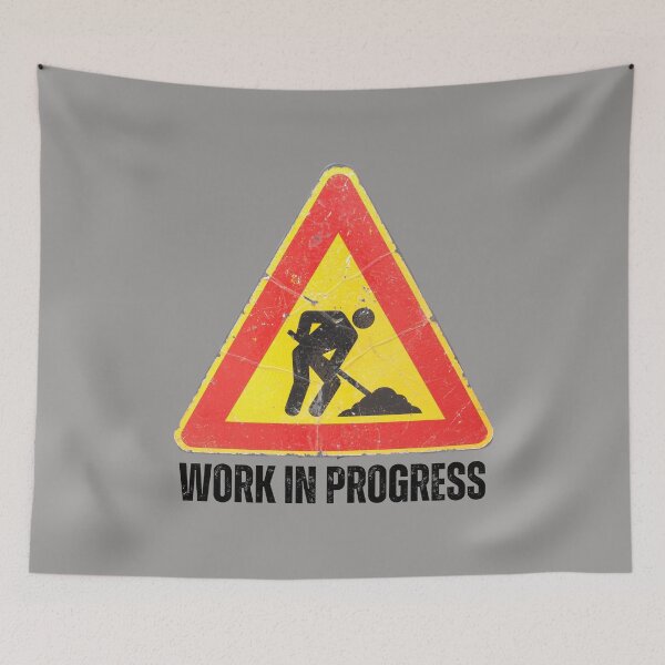 Item preview, Work in Progress. Sign. Yellow Red Black, Black Text Distressed Used designed and sold by JellyBeenzz.