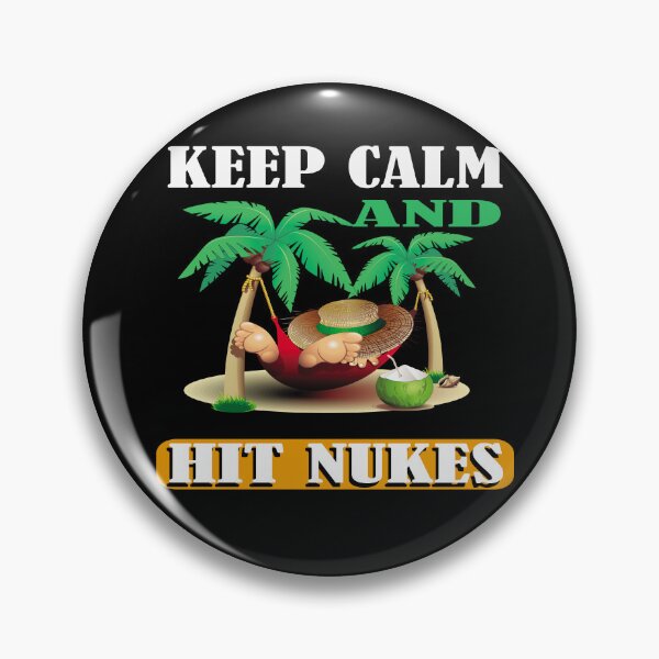 Item preview, Keep calm and hit nukes a funny white and black designed and sold by idealfoud.
