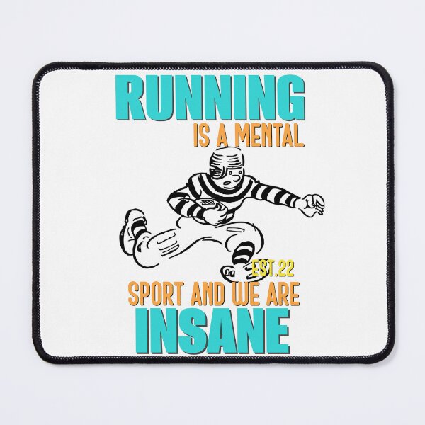 Item preview, RUNNING IS MENTAL SPORT AND WE ARE INSANE designed and sold by GAADesignz.