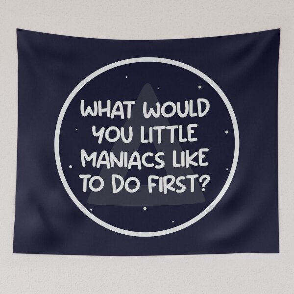 Item preview, What would you little maniacs like to do first designed and sold by PaulaPatata.