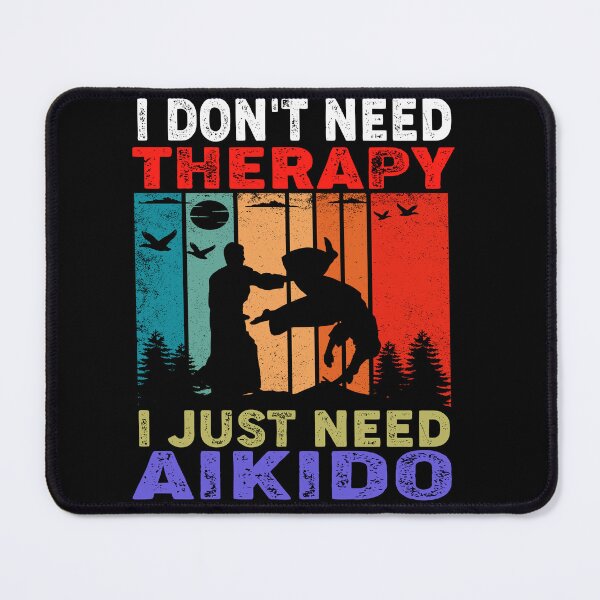 Item preview, I Don't Need Therapy, I just Need Aikido! Vintage Sunset Funny Design for an aikidoka and Aikido lovers! designed and sold by TheKarateStore.