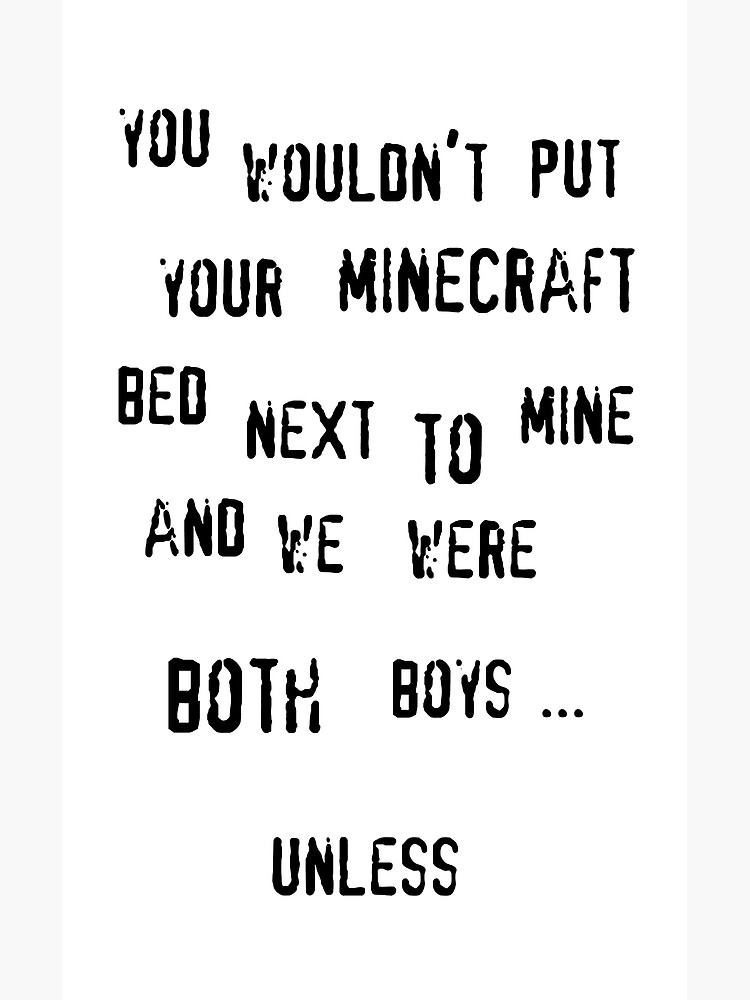 "Boys minecraft bed (black text)" Poster for Sale by CrozDogs Redbubble