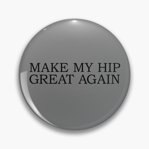 Item preview, Make My Hip Great Again Hip Replacement Surgery Gift Gear designed and sold by DynamicDesign.