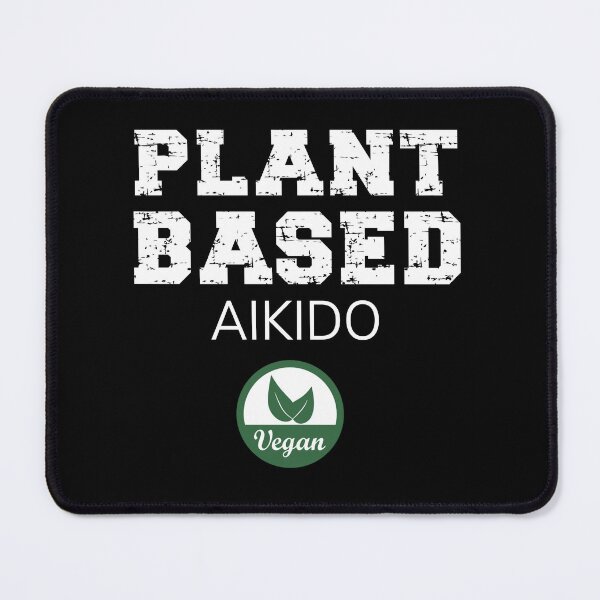 Item preview, Plant Based Aikido! Funny Vegan Design for an aikidoka and Aikido lovers! designed and sold by TheKarateStore.
