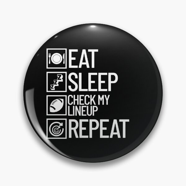 Item preview, Eat Sleep Check My Lineup Repeat Fantasy Football Gear designed and sold by DynamicDesign.