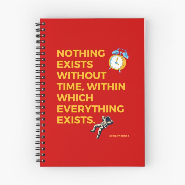 Item preview, 'Nothing exists without time, within which everything exists'- Chris Prentiss designed and sold by Rechtop.