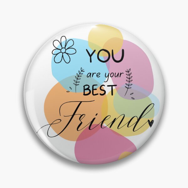 Item preview, You are your Best Friend designed and sold by ShubhiDesigns.