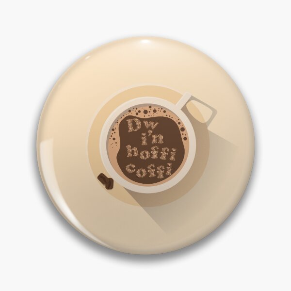 Item preview, Dw i'n hoffi coffi I like coffee designed and sold by Lick-Design.