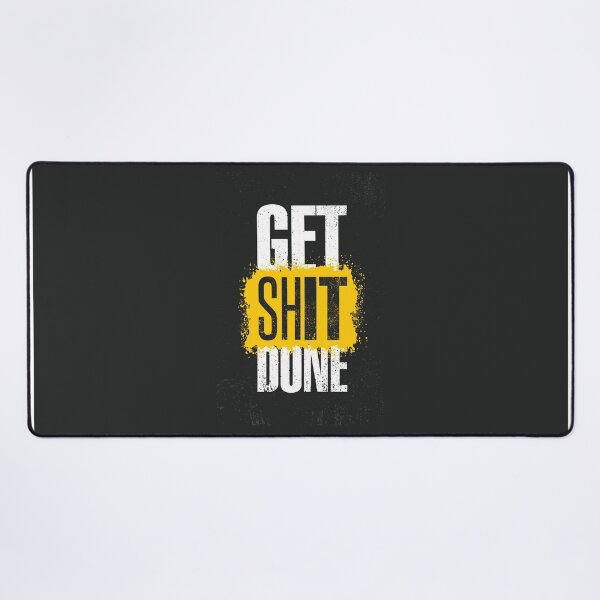 Item preview, get shit done designed and sold by FNDES1GN5.