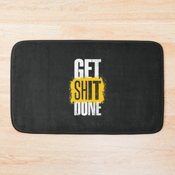 Item preview, get shit done designed and sold by FNDES1GN5.