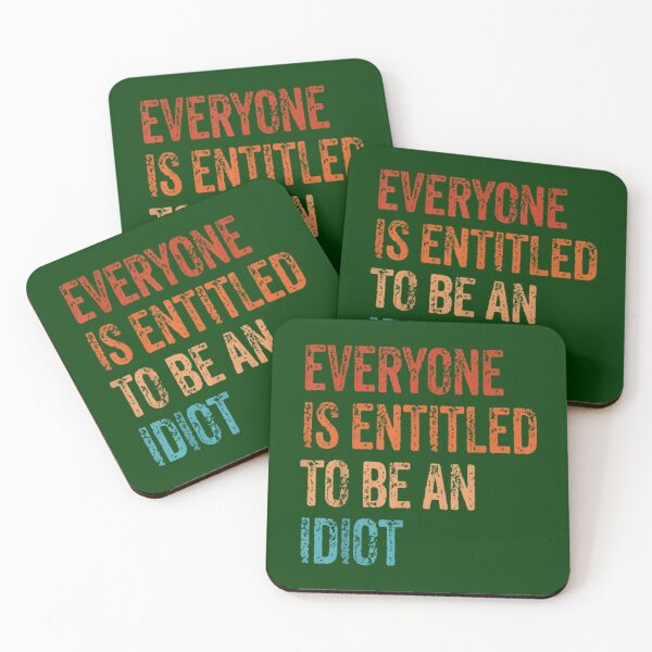Item preview, Everyone is entitled to be an idiot  designed and sold by CalanthBrenna.