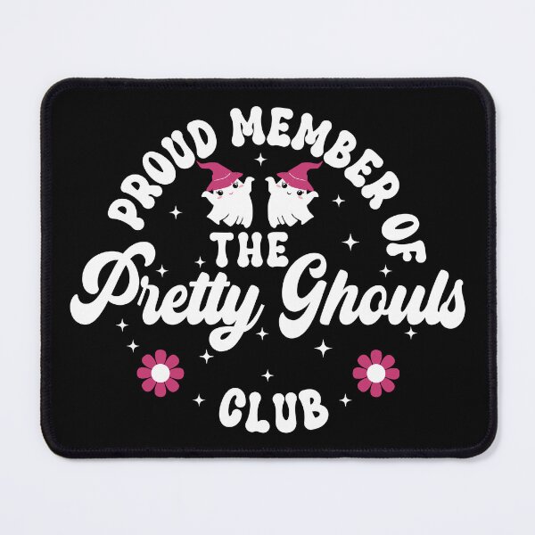 Item preview, Proud Member of the Pretty Ghouls Club Funny Positive Affirmation - Black w/ Dark Pink Flowers designed and sold by PearlMoonGrapes.