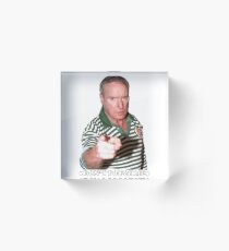 Alf Stewart- Don't touch me Acrylic Block