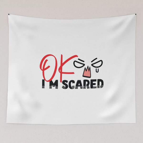 Item preview, OK I'm so Scared designed and sold by HJATA99.
