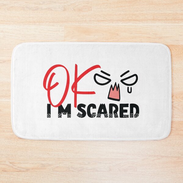 Item preview, OK I'm so Scared designed and sold by HJATA99.