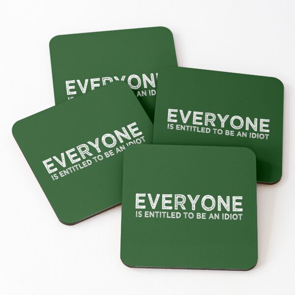 Item preview, Everyone is entitled to be an idiot (11) designed and sold by CalanthBrenna.