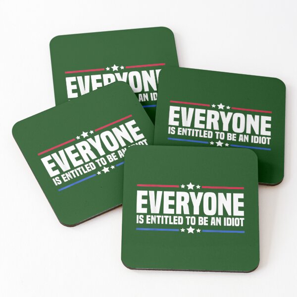 Item preview, Everyone is entitled to be an idiot (14) designed and sold by CalanthBrenna.