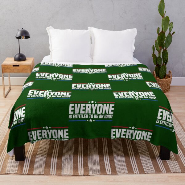 Item preview, Everyone is entitled to be an idiot (14) designed and sold by CalanthBrenna.