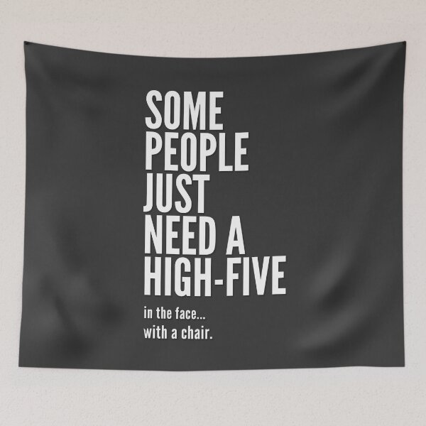 Item preview, Some People Just Need A High-Five In The Face With A Chair designed and sold by PapaBujuGaming.