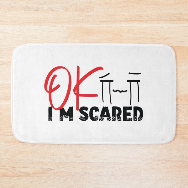 Item preview, OK I'm Freaking Scared designed and sold by HJATA99.