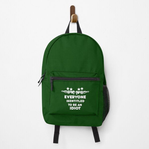 Item preview, Everyone Is Entitled To Be An Idiot Funny designed and sold by CalanthBrenna.