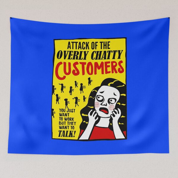 Item preview, The Attack Of The Overly Chatty Customers designed and sold by PapaBujuGaming.