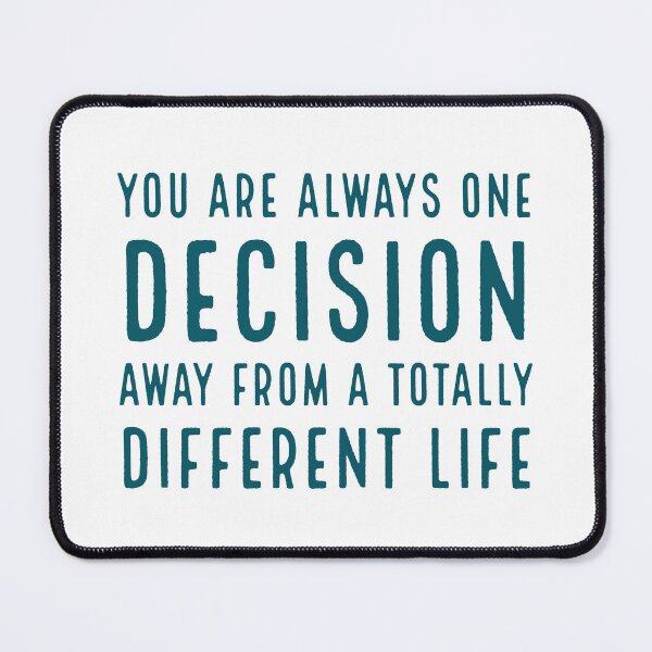Item preview, You are always one decision away from a totally different life designed and sold by Inspirationmotivation.