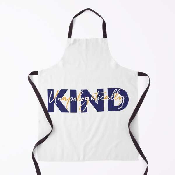 Item preview, unapologetically kind	 designed and sold by RanArt07.