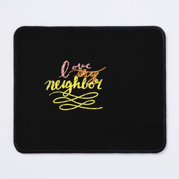Item preview, Love Thy Neighboor designed and sold by Tranquilharris.