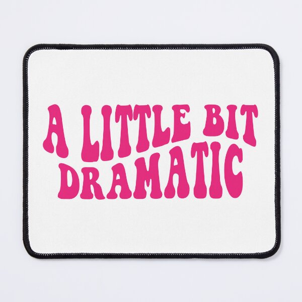 Item preview, A Little Bit Dramatic designed and sold by ardasen.