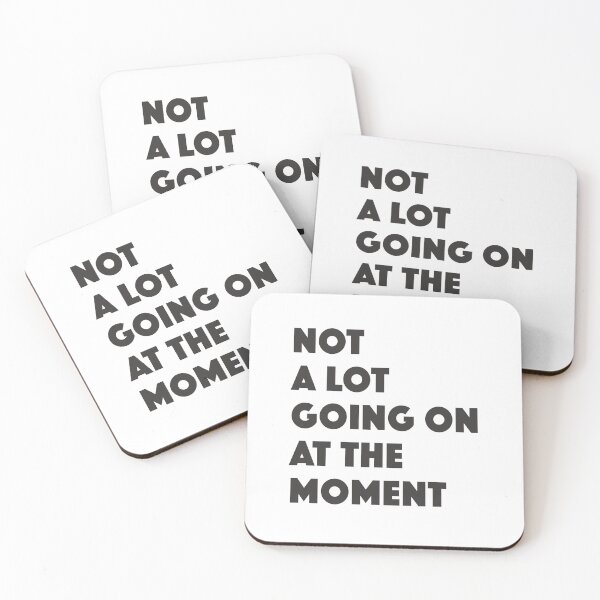 Item preview, Not a lot going on at the moment, funny lazy mode quote designed and sold by narinari32.