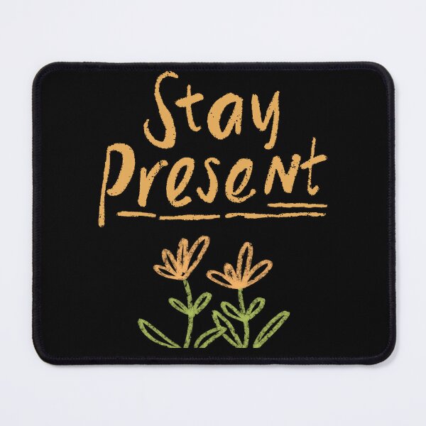 Item preview, Mantente presente como una flor designed and sold by Wehavefun.