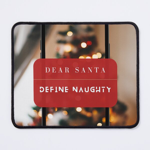 Item preview, Dear Santa Define Naughty designed and sold by princess-aly.