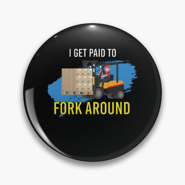 Item preview, I Get Paid To Fork Around Gabelstapler designed and sold by MooonTees.