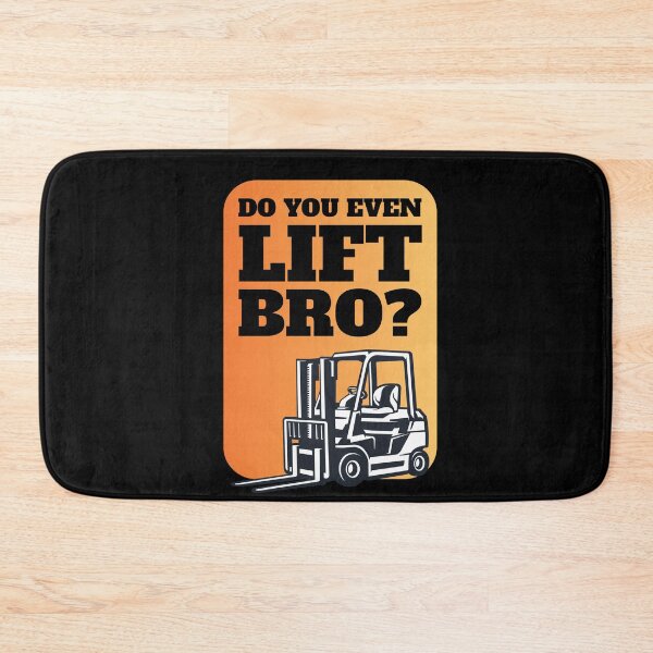 Item preview, Do You Even Lift Bro Gabelstapler designed and sold by MooonTees.