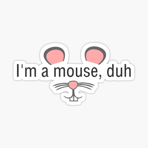 Mean Girls Karen I'm A Mouse Duh Halloween Sticker