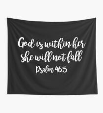 God is within her she will not fall Wall Tapestry