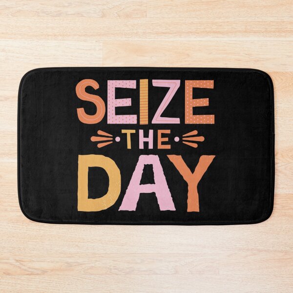 Item preview, Seize The Day The Way You Like designed and sold by Wehavefun.