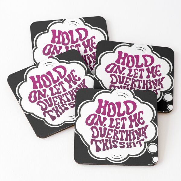Item preview,  Hang on. Let me overthink this shit designed and sold by ReidDesigns.